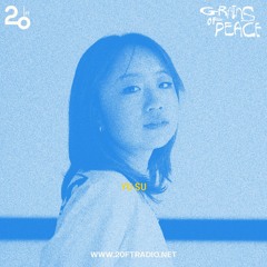 Grains of Peace w/ Yu Su @ 20ft Radio - 28/03/2022