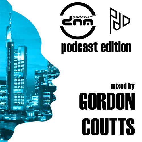 Pure Dope Digital Edition mixed by Gordon Coutts pres. by Digital Night Music Podcast 352