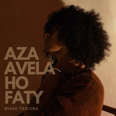 Aza avela ho faty