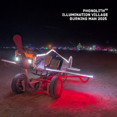 PHonolith (FR) @ Illumination Village - Burning Man 2025