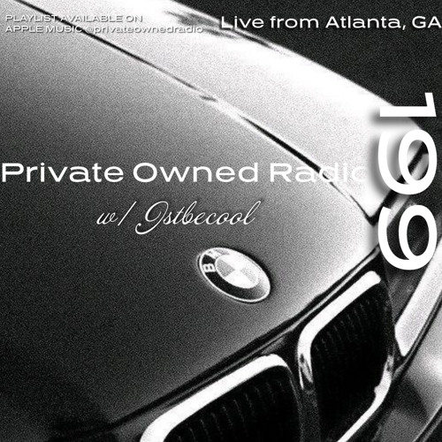 PRIVATE OWNED RADIO #199 w/ JSTBECOOL