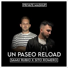 Estopa x Sebastian Ingroso x Tommy Trash - Un Paseo x Reload (SamuRubio, SitoRomero Mashup)