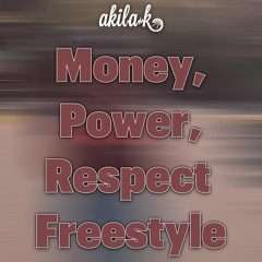 Money, Power, Respect Freestyle