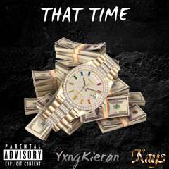 Yxng Kieran THAT TIME (Produced by Kayz)