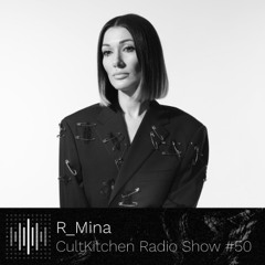R_Mina — CultKitchen Radio Show #50