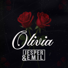 Olivia - Jesper & Emil