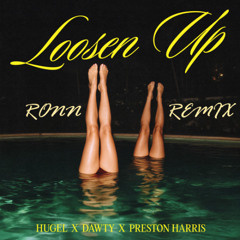 HUGEL - Loosen Up (RONN Remix) SC FILTERED