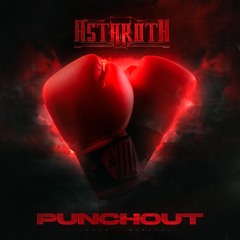 Astaroth - Punchout (FREE DL)