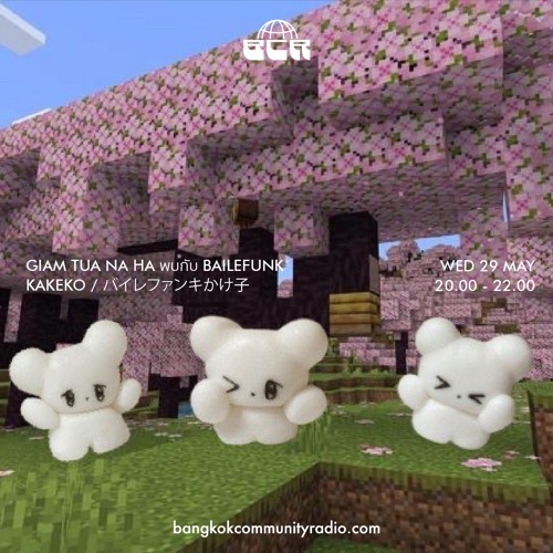 GIAM TUA na ha พบกับ BAILEFUNK KAKEKO / バイレファンキかけ子 - 29th May 2024