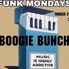 Boogie Bunch - Funk Mondays - 3-27-23