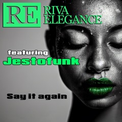 Say It Again feat. Jestofunk (Extended Version)