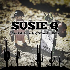 Jose Feliciano - Susie Q (J.X Vertical Edit)