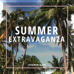 Summer Extravaganza Mix