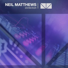 Neil Matthews 20/08/2024