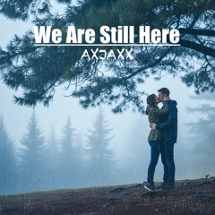 We Are Still Here (Radio Edit)