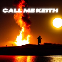 CALL ME KEITH