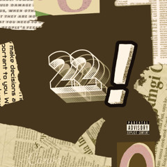 22! (prod. rav3n) slowed