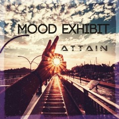 Mood Exhibit - Attain