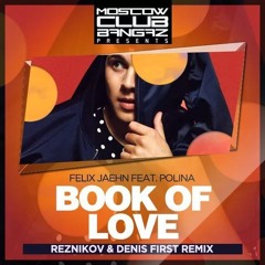 Felix Jaehn Feat. Polina – Book Of Love (Reznikov & Denis First Remix)