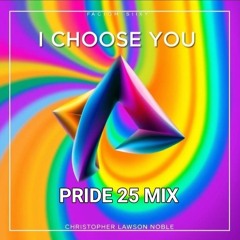 I choose you - PRIDE 25 Mix