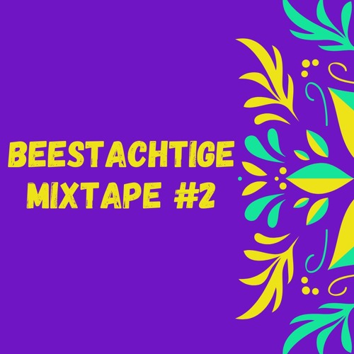 Beestachtige Mixtape #2