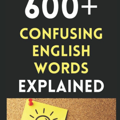 600 confusing english words explained pdf download