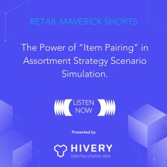 The Power Of “Item Pairing” In Assortment Strategy Scenario Simulation