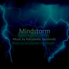 Mindstorm - music by Konstantin Raydovski