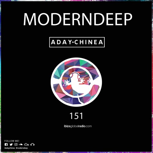 Moderndeep @ Ibiza Global Radio 151 07/05/2021