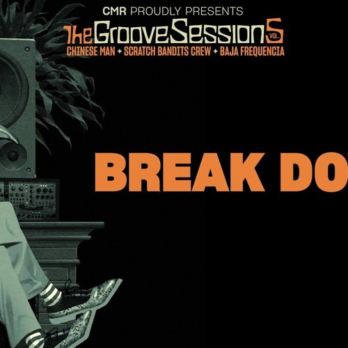 3-Break Down - Chinese Man, Scratch Bandits Crew, Illaman.wav