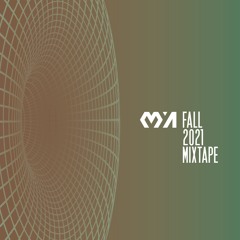 MYA - MIXTAPE FALL 2021