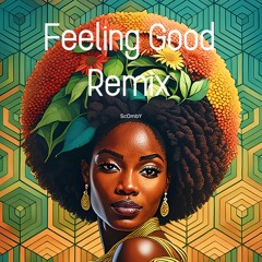 Nina Simone Feeling Good (ScOmbY Rmx)