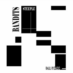 Raúl Ryzado - Bandits Steeple (Radio Edit)