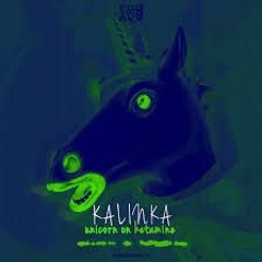 Unicorn On Keta - Kalinka (Kraytos Kick Edit)(Free DL)