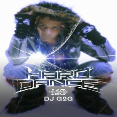 Boiler Room - Hard Dance 160: DJ G2G