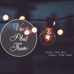 Vài Phút Trước - Vũ Cát Tường (Live Cover)