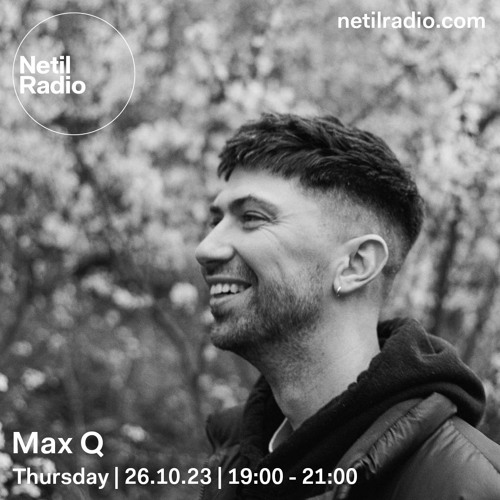 Netil Radio | Max Q [26.10.2023]