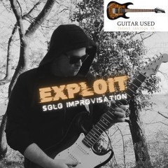 Exploit (Solo Improvisation)
