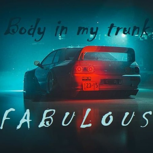 2F A B U L O U $ - Body In My Trunk #phonk