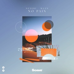 Nexeri - No Pain (feat. WLZN)