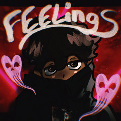 FEELINGS (prod. yxng xantana)