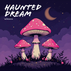 Haunted Dream