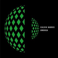 Calvin Harris - Awooga (Heir Remix)