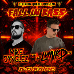 Mike Danglez b2b LYNKD @ Delirium Presents: Fall in Bass 2025