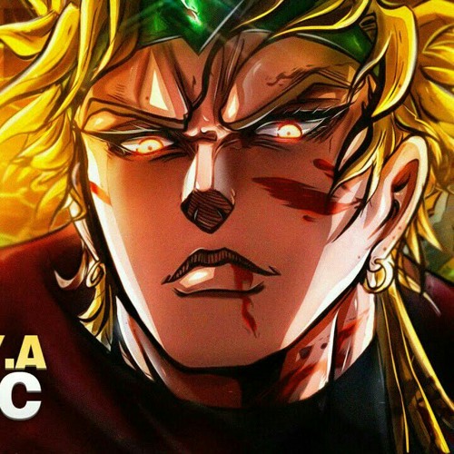 Stream Dio Brando(Jojo's Bizarre Adventure)-ZA WARUDO D.Y.A by