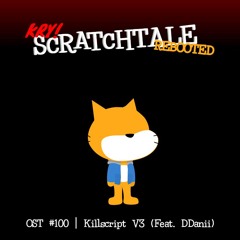 KRY!Scratchtale - Killscript V3 (Feat. DDanii)