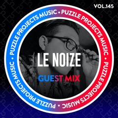 Le Noize - PuzzleProjectsMusic Guest Mix Vol.145