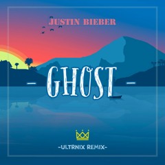 Justin Bieber-Ghost (Ultrnix remix) (Alternate version)