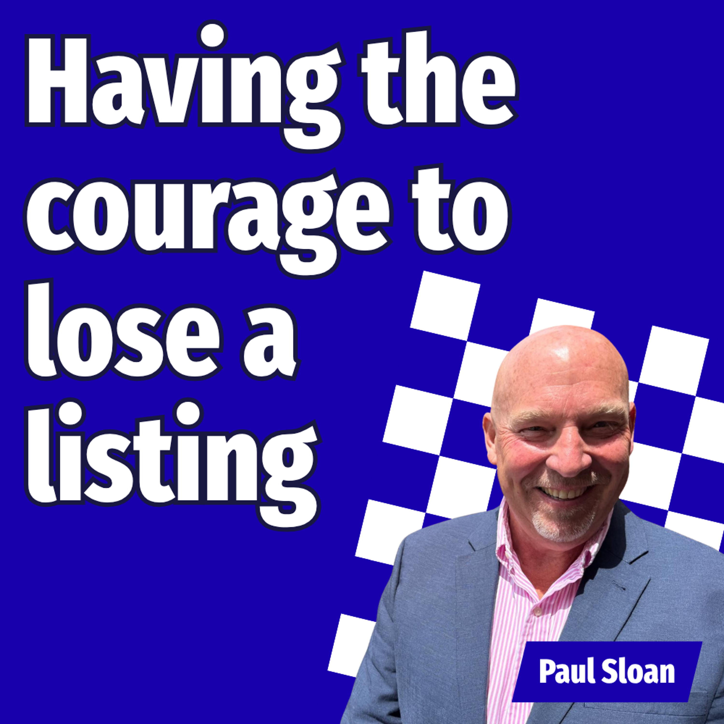 Having the courage to lose a listing - Ep. 2613 episode artwork