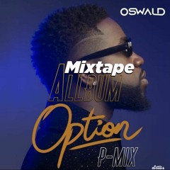 Mixtape Allbum Oswald Option 2021 By P - Mix